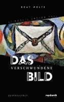 Beat Welte - Das verschwundene Bild, Inbunden