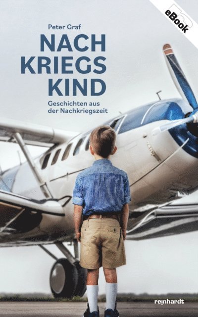 Peter Graf - Nachkriegskind, E-bok