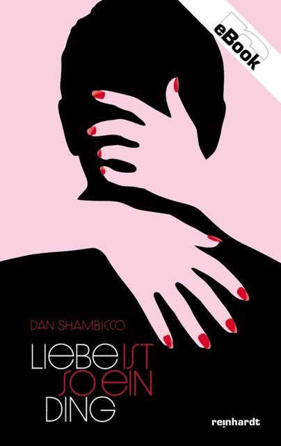 Dan Shambicco - Liebe ist so ein Ding, E-bok