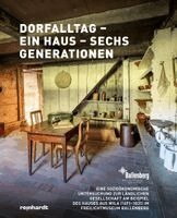 Markus Brühlmeier, Eva Schäfer - Dorfalltag - ein Haus - sechs Generationen, Häftad