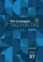 Herrnhuter Brüdergemeine - Losungen Deutschland 2027 / Die Losungen Tag für Tag 2027, Inbunden. Tillgänglighet: Lägg i varukorg