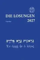 Herrnhuter Brüdergemeine - Die Losungen in der Ursprache 2027, Häftad. Tillgänglighet: Lägg i varukorg