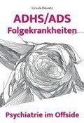 ADHS/ADS Folgekrankheiten