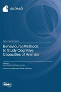 Behavioural Methods to Study Cognitive Capacities of Animals