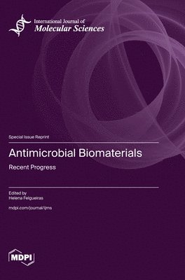 Antimicrobial Biomaterials, Inbunden