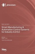 Smart Manufacturing & Automation Control Systems for Industry 4.0/5.0