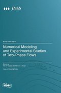 Numerical Modeling and Experimental Studies of Two-Phase Flows