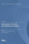 Advances in Oil and Gas Wellbore Integrity