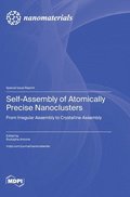 Self-Assembly of Atomically Precise Nanoclusters