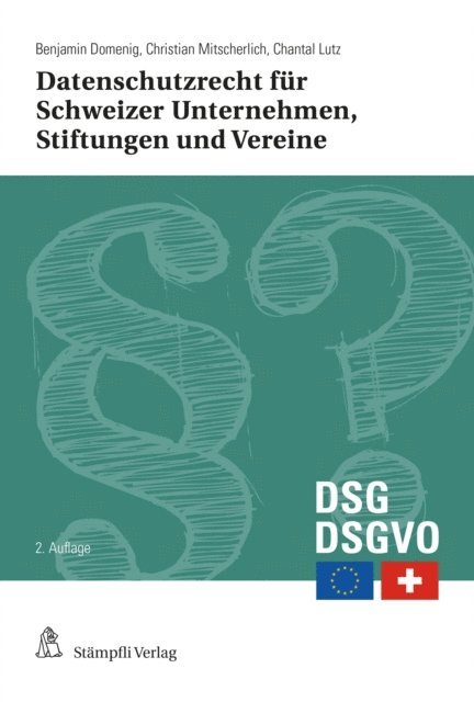 Christian Mitscherlich, Benjamin Domenig - Datenschutzrecht für Schweizer Unternehmen, Stiftungen und Vereine, E-bok