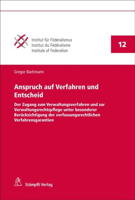 Gregor Bachmann - Anspruch auf Verfahren und Entscheid, E-bok