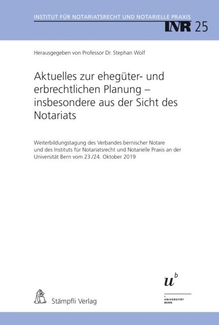 Stephan Wolf - Aktuelles zur ehegüter- und erbrechtlichen Planung - insbesondere aus der Sicht des Notariats, E-bok
