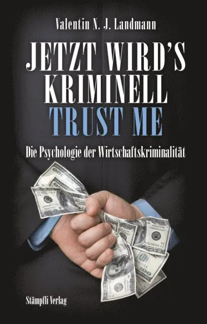 Valentin N.J. Landmann - Jetzt wird's kriminell - Trust me, E-bok. Tillgänglighet: Lägg i varukorg