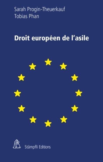 Tobias Phan, Sarah Progin-Theuerkauf - Droit européen de l'asile, E-bok