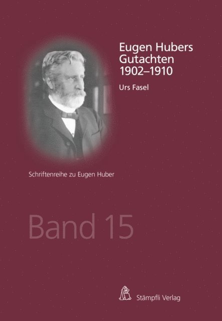 Urs Fasel - Eugen Hubers Gutachten 1902-1910, E-bok