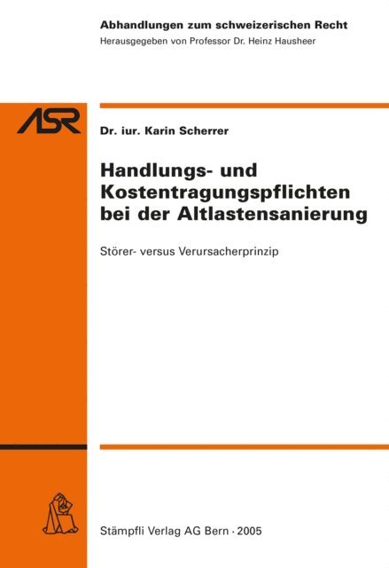 Karin Scherrer - Handlungs- und Kostentragungspflichten bei der Altlastensanierung, E-bok