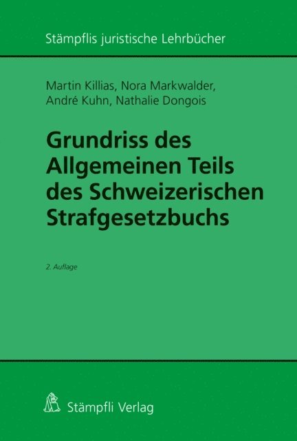 Nathalie Dongois, Andre Kuhn, Nora Markwalder, Martin Killias - Grundriss des Allgemeinen Teils des Schweizerischen Strafgesetzbuchs, E-bok