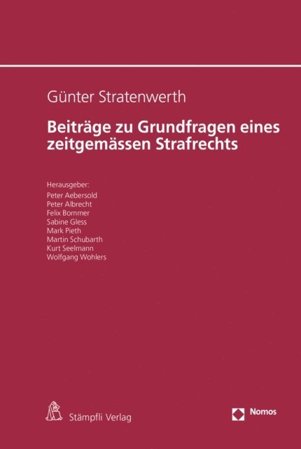 Wolfgang Wohlers, Kurt Seelmann, Martin Schubarth, Mark Pieth, Sabine Gless, Felix Bommer, Peter Albrecht, Peter Aebersold - Beiträge zu Grundfragen eines zeitgemässen Strafrechts, E-bok