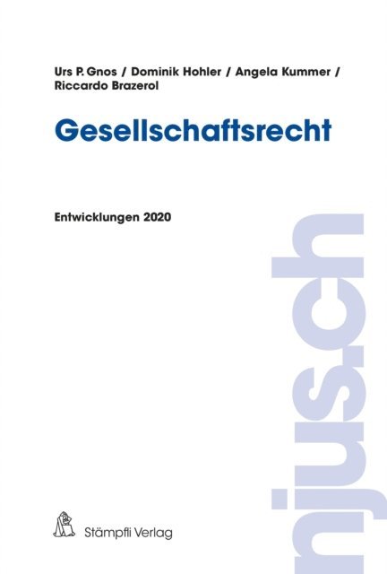 Riccardo Brazerol, Angela Kummer, Dominik Hohler, Urs Gnos - Gesellschaftsrecht, E-bok