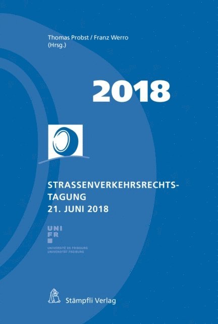 Franz Werro, Thomas Probst - Strassenverkehrsrechtstagung 21. Juni 2018, E-bok