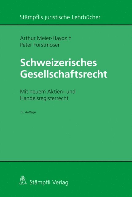 Arthur Meier-Hayoz, Peter Forstmoser - Schweizerisches Gesellschaftsrecht, E-bok