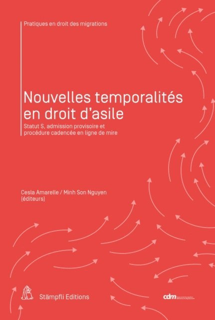 Minh Son Nguyen, Cesla Amarelle - Nouvelles temporalités en droit d'asile, E-bok