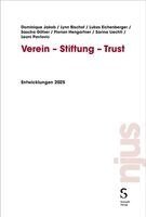 Dominique Jakob, Lynn Bischof, Lukas Eichenberger, Sascha Götzer, Florian Hengartner, Sarina Liechti, Leoni Pavlovic - Verein-Stiftung-Trust, Inbunden