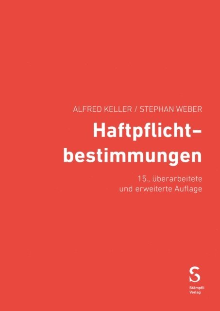 Guy Chappuis, Stephan Weber, Alfred Keller - Haftpflichtbestimmungen, E-bok