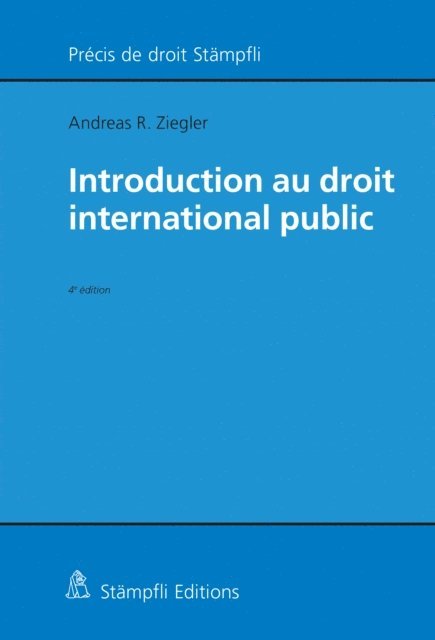 Andreas R. Ziegler - Introduction au droit international public, E-bok