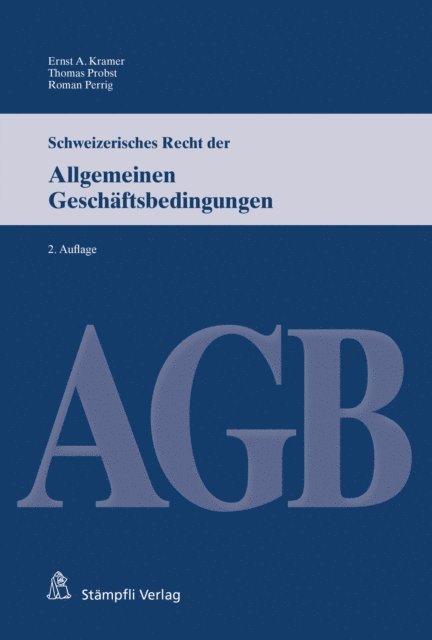 Roman Perrig, Thomas Probst, Ernst A. Kramer - Schweizerisches Recht der Allgemeinen Geschäftsbedingungen, E-bok