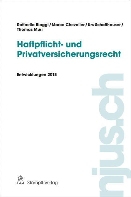 Urs Schaffhauser, Thomas Muri, Marco Chevalier, Raffaella Biaggi - Haftpflicht- und Privatversicherungsrecht, E-bok