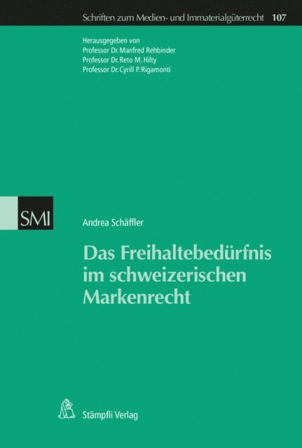 Andrea Schaffler, Cyrill P. Rigamonti, Reto M. Hilty, Manfred Rehbinder - Das Freihaltebedürfnis im schweizerischen Markenrecht, E-bok