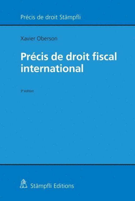 Xavier Oberson - Précis de droit fiscal international, E-bok