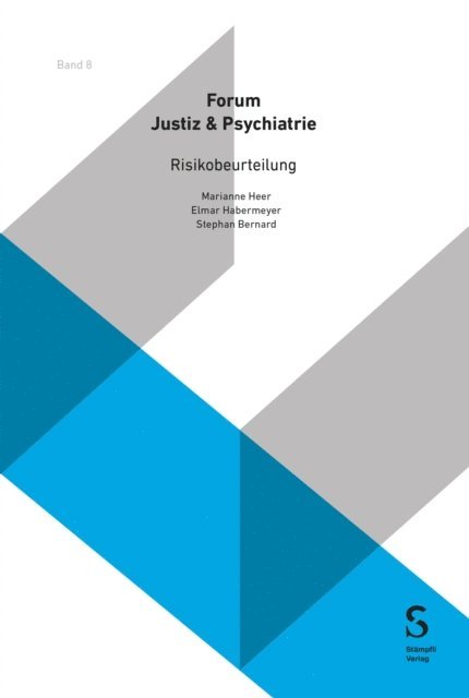 Stephan Bernard, Elmar Habermeyer, Marianne Heer - Risikobeurteilung, E-bok