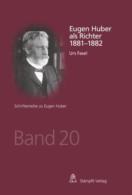 Urs Fasel - Eugen Huber als Richter 1881-1882, E-bok