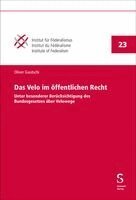 Oliver Gautschi - Das Velo im öffentlichen Recht, Inbunden
