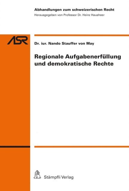 Nando Stauffer von May, Heinz Hausheer - Regionale Aufgabenerfüllung und demokratische Rechte, E-bok
