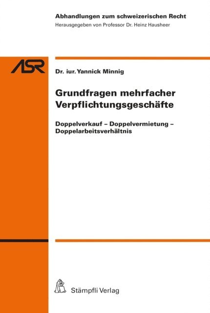 Yannick Minnig, Heinz Hausheer - Grundfragen mehrfacher Verpflichtungsgeschäfte, E-bok