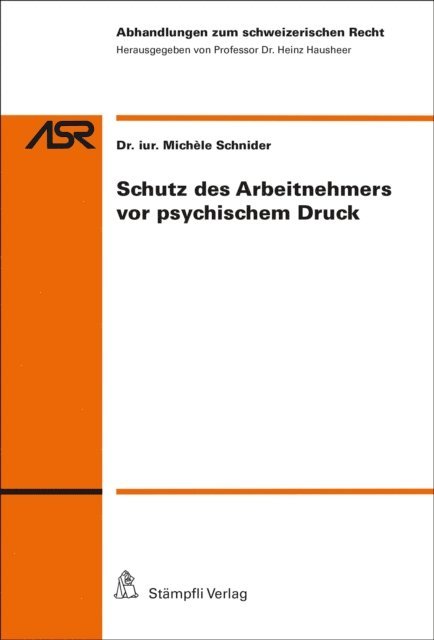 Michele Schnider, Heinz Hausheer - Schutz des Arbeitnehmers vor psychischem Druck, E-bok