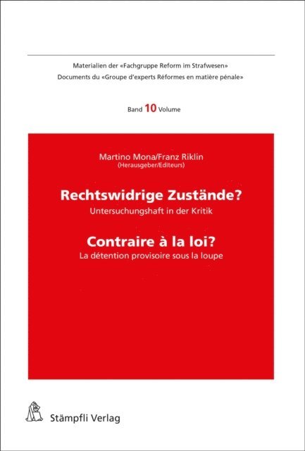 Franz Riklin, Mona Martino - Rechtswidrige Zustände? Untersuchungshaft in der Kritik - Contraire à la loi? La détention provisoire sous la loupe, E-bok