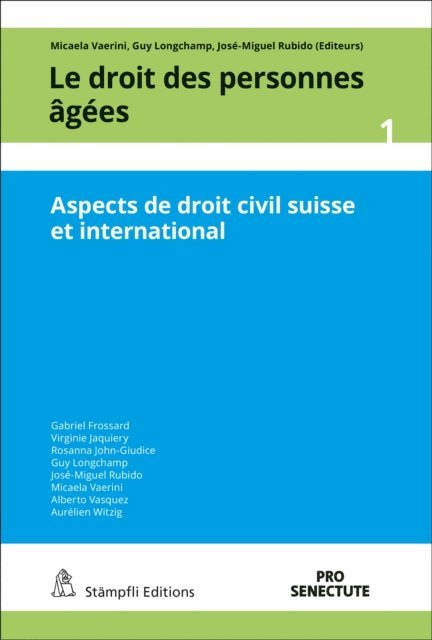 Aurelien Witzig, Alberto Vasquez, Rosanna John-Giudice, Virginie Jaquiery, Gabriel Frossard, Jose-Miguel Rubido, Guy Longchamp, Micaela Vaerini - Aspects de droit civil suisse et international, E-bok