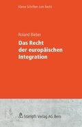 Das Recht der europÃ¿ischen Integration