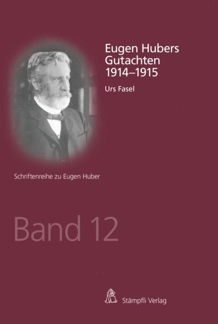 Urs Fasel - Eugen Hubers Gutachten 1914-1915, E-bok