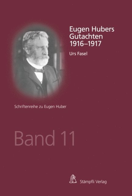 Urs Fasel - Eugen Hubers Gutachten 1916-1917, E-bok