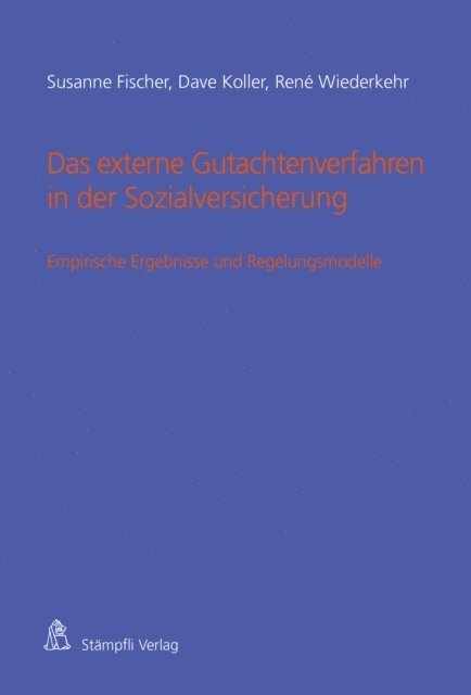 Rene Wiederkehr, Dave Koller, Susanne Fischer - Das externe Gutachtenverfahren in der Sozialversicherung, E-bok