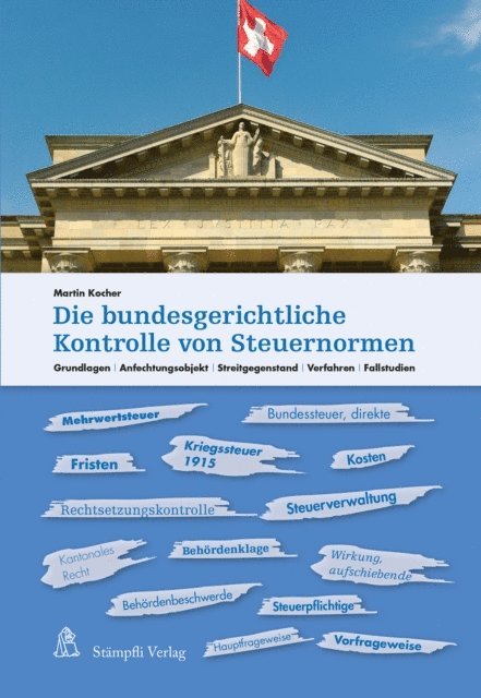Martin Kocher - Die bundesgerichtliche Kontrolle von Steuernormen, E-bok