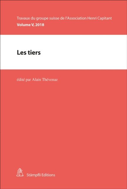 Nicolas Rouiller, Christoph Rapin, Valerie Defago Gaudin, Guillaume Jequier, Alain Thevenaz - Les tiers, E-bok