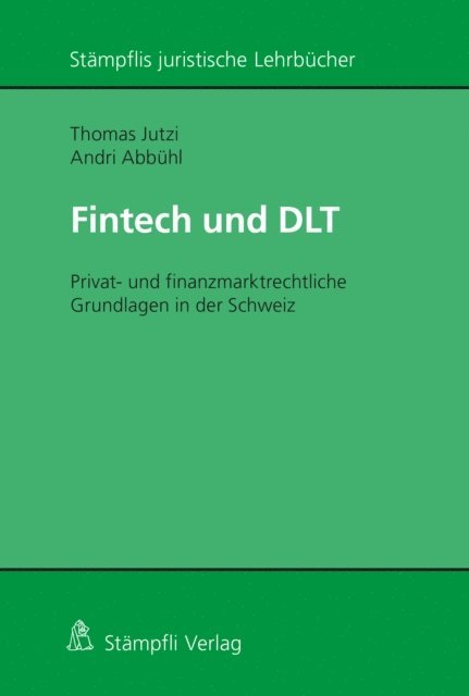 Andri Abbuhl, Thomas Jutzi - Fintech und DLT, E-bok