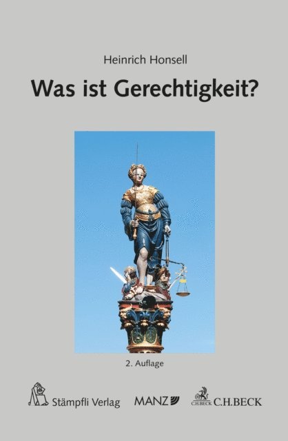 Heinrich Honsell - Was ist Gerechtigkeit?, E-bok
