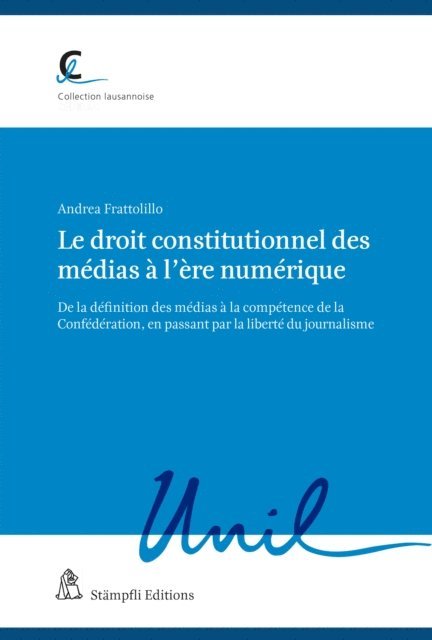 Le droit constitutionnel des médias à l'ère numérique